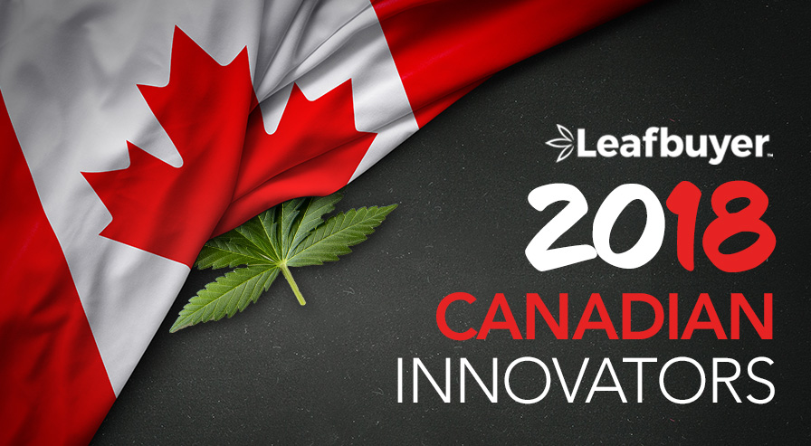 Leafbuyer.com presents Canada Innovators - Top Business Leaders in the Canadian Cannabis Industry