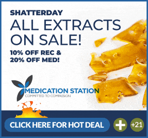 The Medication Station - Newport -  Shatterday! Top Deal