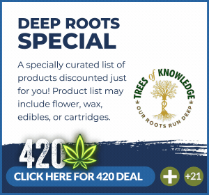 Trees of Knowledge 4/20 Hot Deal