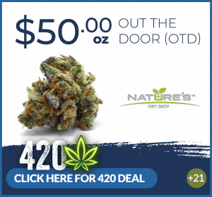 Nature's Gift Shop Dispensary 4/20 Hot Deal