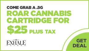 Come grab a .5g ROAR Cannabis Cartridge for $25+tax