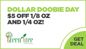 Dollar Doobie Day with $15 purchase (Limit 1 per day)