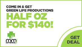 Come in and get Green Life Productions half oz for $140!