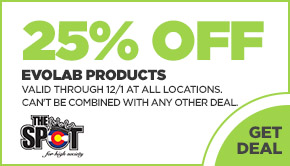 25% off Evolab Products! Valid through 12/1 at all locations. Can't be combined with any other deal.