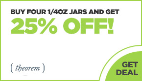 Buy four 1/4oz jars and get 25% off!!