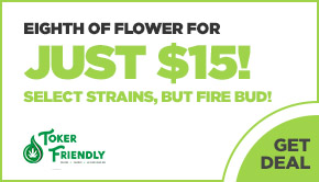 Eighth of flower for just $15!! Select strains, but fire bud!
