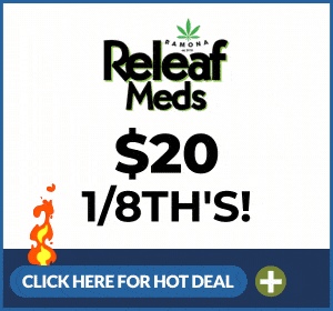 Hot Deal from Releaf Meds - $20 1/8th's